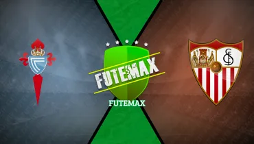 Celta de Vigo x Sevilla Celta de Vigo x Sevilla