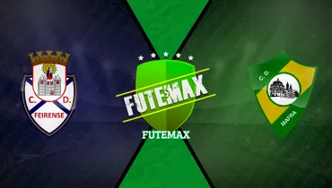 Feirense x Mafra Feirense x Mafra